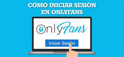 onlyfans iniciar sesion|→ Cómo Iniciar Sesión en OnlyFans